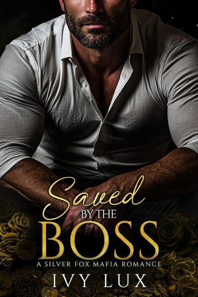 FEATURED: Saved by the Boss by Ivy Lux