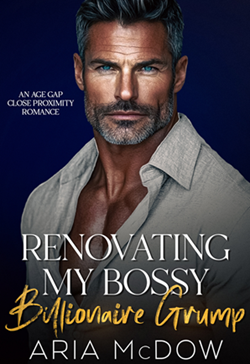 FEATURED: Renovating My Bossy Billionaire Grump